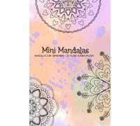 Mini Mandalas: Mandalas zum Mitnehmen - 30 kleine Ausmalpausen für Erwachsene