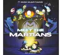 Mini Martians: Meet The Martians: 1
