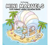 Mini Marvels: Cute Kawaii Shops Coloring Book for Adults and Teens Featuring Tiny Markets
