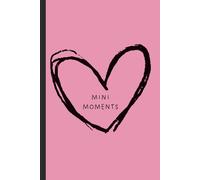 Mini Moments Collection: A Pocket Full of Heart