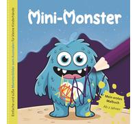 Mini-Monster: Einfache und süße Monsterbilder zum Ausmalen für kleine Kinderhände ab 2 Jahren