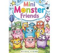 Mini Monster Friends: Friendly Monsters Coloring Fun for Kids