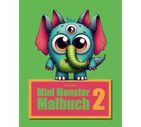 Mini Monster Malbuch 2 (Mini Monster Malbücher)
