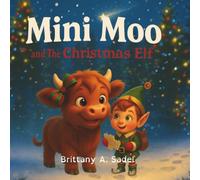 Mini Moo and The Christmas Elf (Mini Moo's Adventure)