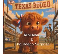 Mini Moo and the Rodeo Surprise (Mini Moo's Adventure)