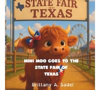Mini Moo Goes To The State Fair of Texas (Mini Moo's Adventure)