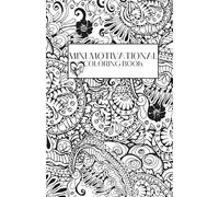 Mini Motivational Coloring Book: Flowers and Vines Compact Coloring Book