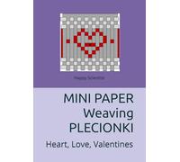 MINI PAPER Weaving PLECIONKI: Heart, Love, Valentines