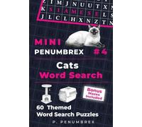 Mini Penumbrex #4 - Cats - Word Search: 60 Themed Word Search Puzzles