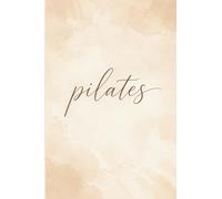 Mini Pocket Pilates Notebook: Compact Workout Journal for Pilates Exercises, Fitness Goals, Progress Tracking and Daily Notes