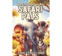 Mini Safari Pals: Color, Trace & Learn with Exciting Safari Friends | A Moonlight Hollow Minis Book for Toddlers & Kids | Travel-Size Jungle Animal Coloring Fun for Curious Little Hands
