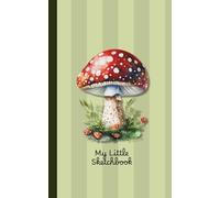 Mini Sketch Book 5x8 inch, Cute Vintage Mushroom Small Sketch Pad for Kids and Teens, Travel Size: Portable Blank Notebook Journal for Sketching, Doodling, Drawing and Writing, Pastel Green