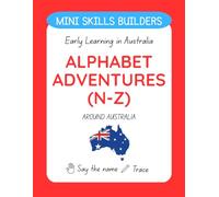 Mini Skills Builder: (Alphabet Adventure N-Z) (Mini Skills Builders: Early Learning in Australia)
