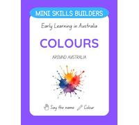 Mini Skills Builder: Colours Around Australia (Mini Skills Builders: Early Learning in Australia)
