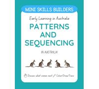 Mini Skills Builder: Patterns and Sequencing In Australia (Mini Skills Builders: Early Learning in Australia)