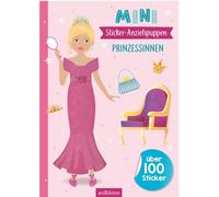 Mini-Sticker-Anziehpuppen - Prinzessinnen: Über 100 Sticker