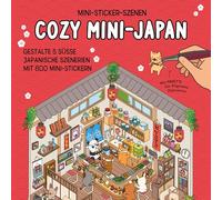 Mini-Sticker-Szenen - Cozy Mini-Japan I 3D-Sticker: 5 japanische Szenerien mit 800 Mini-Stickern + Pinzette I Stickerbuch für Erwachsene