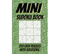 Mini Sudoku Book: Pocket Easy 4" x 6" Travel Size , 210 Easy Puzzles For Adults and Teens.
