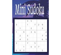Mini Sudoku: Pocket-sized Mini Puzzle Book | 6x9 inches, 110 pages | 50+ puzzles...Gift for Travel, Holidays, and Free Time and Relaxation |Solutions Included