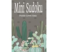 Mini Sudoku: Pocket-sized Mini Puzzle Book | 6x9 inches, 110 pages | 50+ puzzles...Gift for Travel, Holidays, and Screen-Free Time and Relaxation |Solutions Included