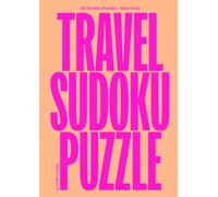 Mini Sudoku Puzzle Book Vol.2 - 100 Easy Puzzles: 100 Easy Sudoku Puzzle Book, Designed for Focus, Calm, and On-the-Go Play (Travel Sudoku Series)