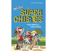 Mini Súper Chistes 1 - Para Reírte A Carcajadas (ebook)
