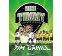 Mini Timmy 3: Viviendo Un Sueño