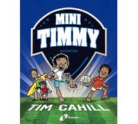 Mini Timmy, 8. Vacances! (Catalá - A PARTIR DE 6 ANYS - PERSONATGES I SÈRIES - Mini Timmy)