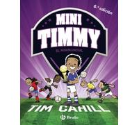 Mini Timmy - El Minimundial (Castellano - A PARTIR DE 6 AÑOS - PERSONAJES Y SERIES - Mini Timmy)