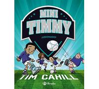Mini Timmy - ¡Lesionado! (Castellano - A PARTIR DE 6 AÑOS - PERSONAJES Y SERIES - Mini Timmy)