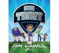 Mini Timmy - Megaestrella Del Futbol (cat)