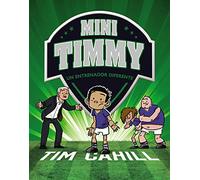 Mini Timmy. Un entrenador diferente (Castellano - A PARTIR DE 6 AÑOS - PERSONAJES Y SERIES - Mini Timmy)