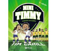 Mini Timmy - Viviendo un sueño (Castellano - A PARTIR DE 6 AÑOS - PERSONAJES Y SERIES - Mini Timmy)