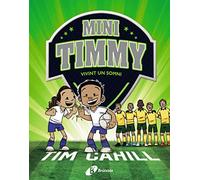 Mini Timmy - Vivint un somni (Catalá - A PARTIR DE 6 ANYS - PERSONATGES I SÈRIES - Mini Timmy)