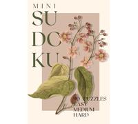 Mini Travel Sudoku: Easy, Medium & Hard Pocket-Sized Puzzles - Vintage Pink Florals (Mini Travel Puzzles, 4x6 inches)