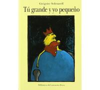 MINI - TU GRANDE, YO PEQUEÑO: Toi grand et moi petit (BIBLIOTECA DEL RATONCITO PEREZ)