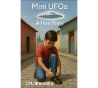 Mini UFOs: A True Story
