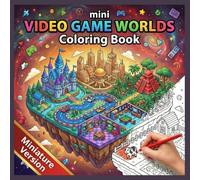 Mini Video Game Worlds Coloring Book - Mini Version: 50+ Isometric Pixel Art Designs of Retro Arcades, Miniature Pocket Version 6"x6", Racing ... Game Levels for Gamers Gift for Girls Boys