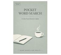 Mini Word Search Book: Designed for Calm Breaks, Travel, and Screen-Free Relaxation