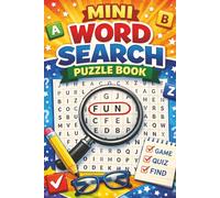 Mini Word Search: Easy Word Search Puzzle Book for Adults & Teens Featuring Fun, Quick Puzzles, Brain Games and Relaxing Challenges