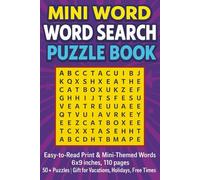 Mini-Word Word Search Puzzle Book: Word Searches with Easy to Read Print and Mini-Themed Words | 6x9 inches, 110 pages, | 50+ Puzzles | Gift for Vacations, Holidays, and Free Times