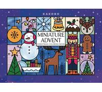 Miniature Advent - Christmas Coloring Book: A Moment of Zen in December