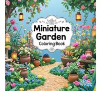miniature garden coloring book