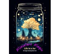 Miniature Magic: Life in a Jar coloring Book Vol 1