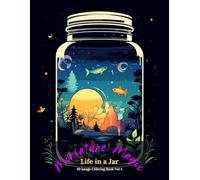 Miniature Magic: Life in a Jar coloring Book Vol 3