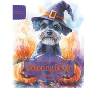 Miniature Schnauzer Coloring Book For Dog Lovers Fall Edition: Beloved Dogs Coloring Book Serise