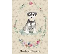 Miniature Schnauzer Notebook: 120-Page Lined Notepad with Watercolor Art & Breed Tribute - Perfect for Dog Lovers, Journaling & Gift Giving