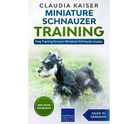 Miniature Schnauzer Training: Dog Training for your Miniature Schnauzer puppy