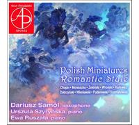 Miniatures romantiques polonaises pour saxophone et piano. Szamol, Ruszala, Szyrynska.