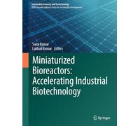 Miniaturized Bioreactors: Accelerating Industrial Biotechnology (Sustainable Economy and Ecotechnology)